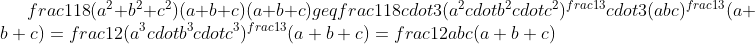 frac1{18}(a^2+b^2+c^2)(a+b+c)(a+b+c)geqfrac1{18}cdot3(a^2cdot b^2cdot c^2)^{frac13}cdot3(abc)^{frac13}(a+b+c)=frac12(a^3cdot b^3cdot c^3)^{frac13}(a+b+c)=frac12abc(a+b+c)